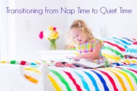 Transitioning from nap time to quiet time